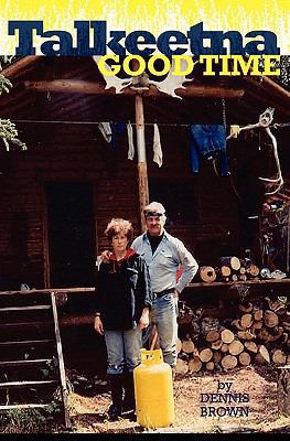 Talkeetna Good Time 1419693476 Book Cover