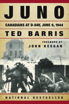 Juno: Canadians at D-Day June 6, 1944 0887624138 Book Cover