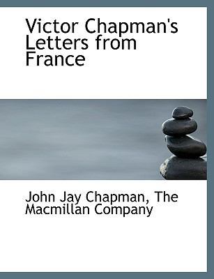 Victor Chapman's Letters from France 114036863X Book Cover