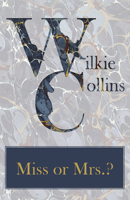 Miss or Mrs.? 144747113X Book Cover