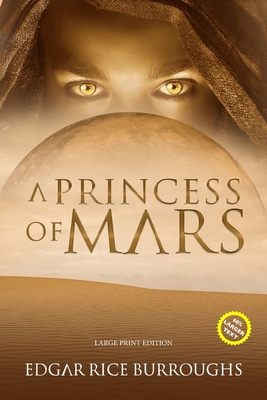 A Princess of Mars (Annotated, Large Print): La... [Large Print] 1649221088 Book Cover