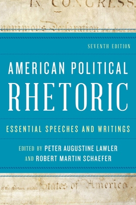 American Political Rhetoric: Essential Speeches... 144223220X Book Cover