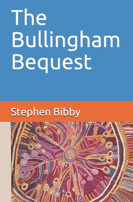 The Bullingham Bequest B08KH3RCXL Book Cover