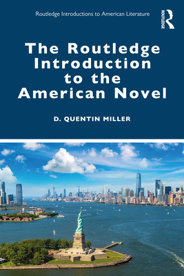 The Routledge Introduction to the American Novel 1032181028 Book Cover