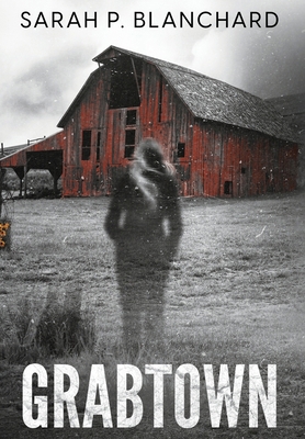 Grabtown: a psychological thriller B0FR7TSH8V Book Cover