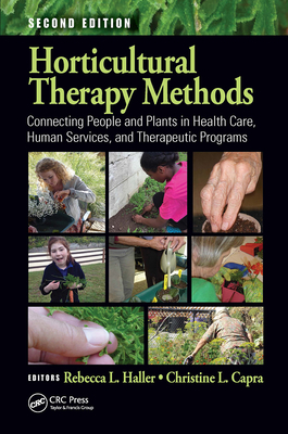 Horticultural Therapy Methods: Connecting Peopl... 1498736998 Book Cover