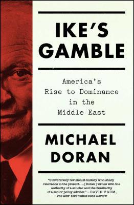 Ike's Gamble: America's Rise to Dominance in th... 1451697848 Book Cover