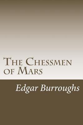 The Chessmen of Mars 1986591379 Book Cover