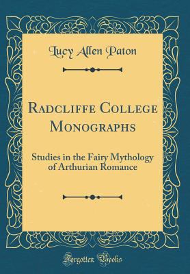 Radcliffe College Monographs: Studies in the Fa... 0265305160 Book Cover