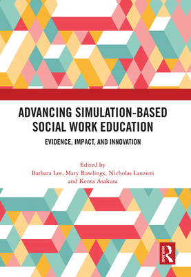 Advancing Simulation-Based Social Work Educatio... 1041290020 Book Cover