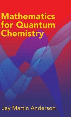 Mathematics for Quantum Chemistry 0486786056 Book Cover