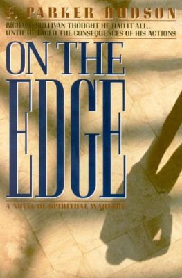 On The Edge: A Novel of Spiritual Warfare 0966661400 Book Cover