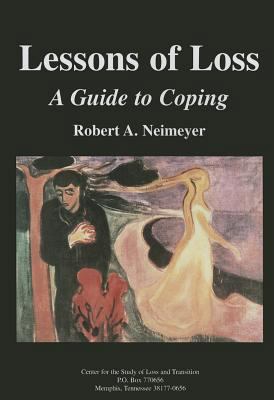Lessons of Loss: A Guide to Coping 0978955617 Book Cover