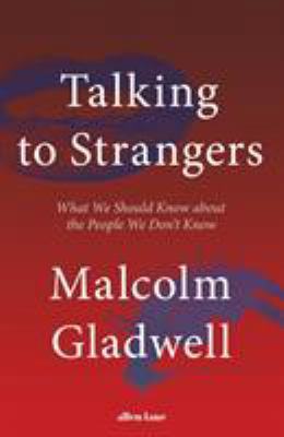 Talking to Strangers: What We Should Know about... 0241351561 Book Cover