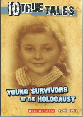 10 True Tales, Young Survivors of the Holocaust 0545909759 Book Cover