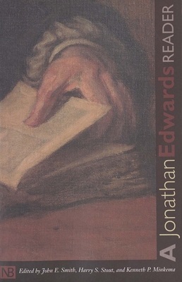 A Jonathan Edwards Reader 0300098383 Book Cover