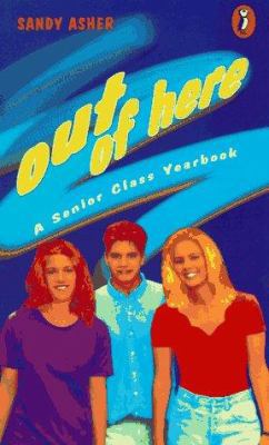 Out of Here: A Senior Class Yearbook 0140374418 Book Cover