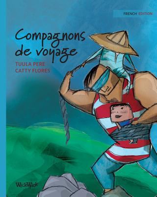 Compagnons de voyage: French Edition of "Travel... [French] 952357051X Book Cover