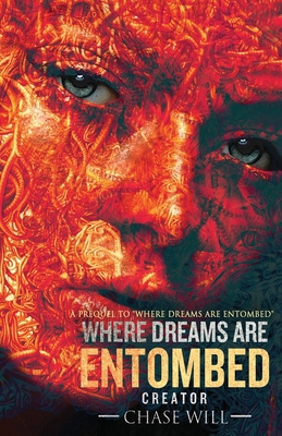 Where Dreams Are Entombed: Creator B0DR2S21F8 Book Cover