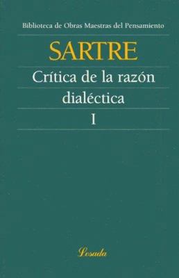Critica de la razon dialectica, Vol.1 (Obras Ma... [Spanish] 9500393182 Book Cover