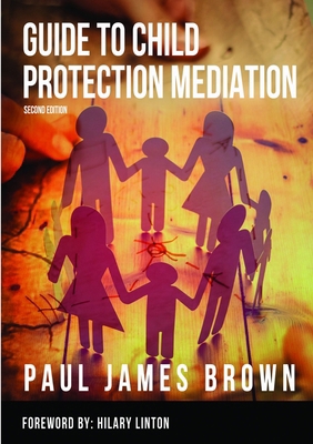 Guide To Child Protection Mediation - Second Ed... 1387600419 Book Cover