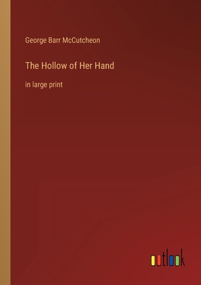 The Hollow of Her Hand: in large print 3368348604 Book Cover