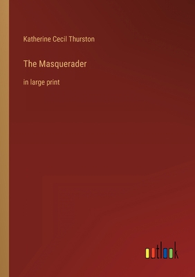 The Masquerader: in large print 336834286X Book Cover