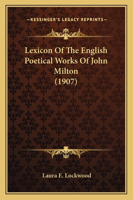 Lexicon Of The English Poetical Works Of John M... 116392251X Book Cover