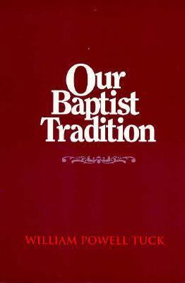 Our Baptist Tradition 1880837293 Book Cover