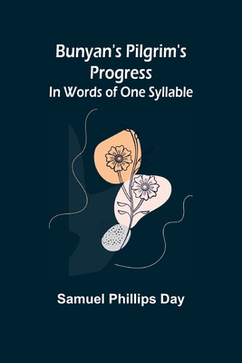 Bunyan's Pilgrim's Progress: In Words of One Sy... 935608808X Book Cover