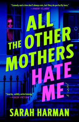 All the Other Mothers Hate Me 0593851471 Book Cover