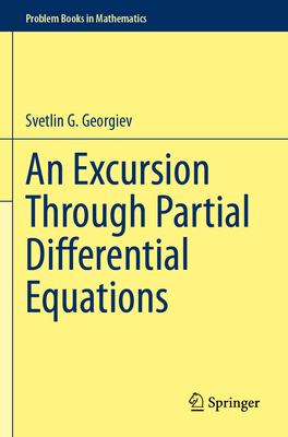 An Excursion Through Partial Differential Equat... 3031487869 Book Cover