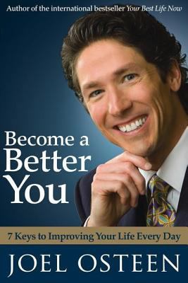 Become a Better You: 7 Keys to Improving Your Life 1416560580 Book Cover