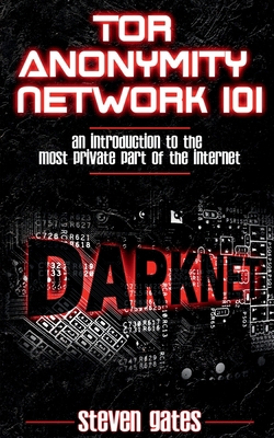 Tor Anonymity Network 101 1639405046 Book Cover