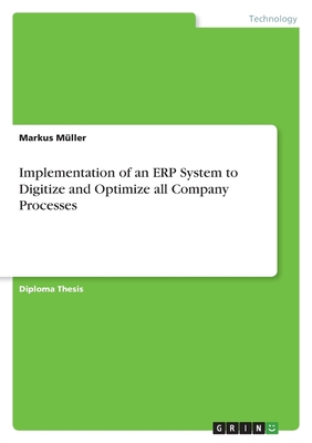 Implementation of an ERP System to Digitize and... 334690220X Book Cover