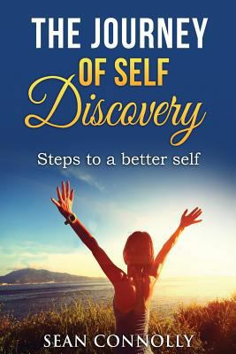 The Journey of Self Discovery: Steps to a Bette... 1976099137 Book Cover