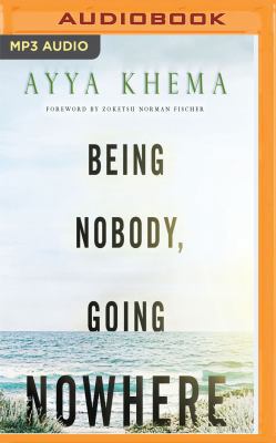 Being Nobody, Going Nowhere: Meditations on the... 1536617490 Book Cover