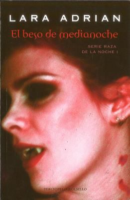 El Beso de Medianoche = Kiss of Midnight [Spanish] 8492617071 Book Cover