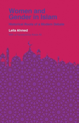 Women and Gender in Islam: Historical Roots of ... 0300257317 Book Cover