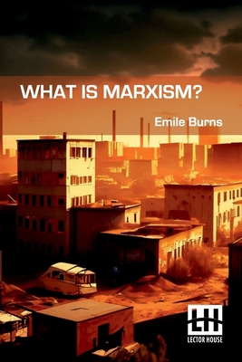 What Is Marxism? B0DQKX1QJ9 Book Cover
