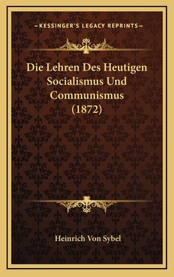 Die Lehren Des Heutigen Socialismus Und Communi... [German] 1169064078 Book Cover