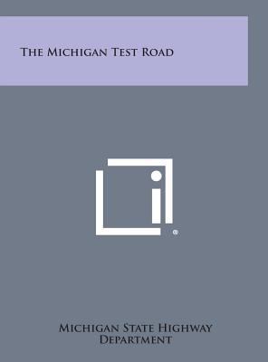 The Michigan Test Road 1258595257 Book Cover