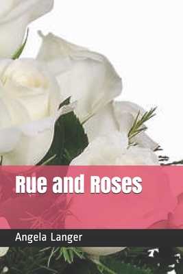 Paperback Rue and Roses Book