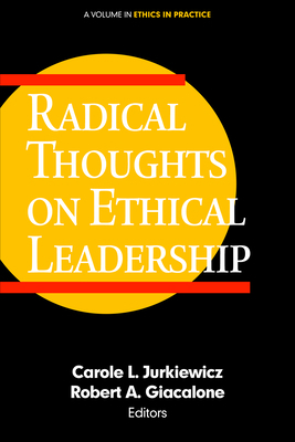 Radical Thoughts on Ethical Leadership 1681239892 Book Cover