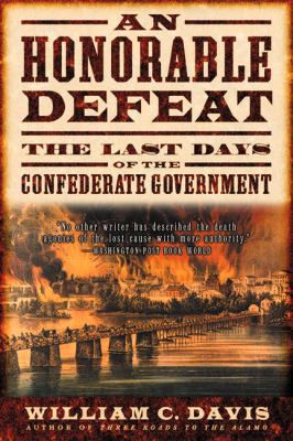 An Honorable Defeat: The Last Days of the Confe... 0156007487 Book Cover