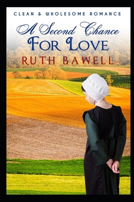 A Second Chance for Love 1702468488 Book Cover