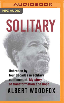 Solitary: Unbroken by Four Decades in Solitary ... 1799729737 Book Cover