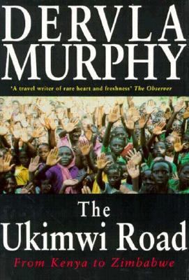 The Ukimwi Road: From Kenya to Zimbabwe 0879515562 Book Cover