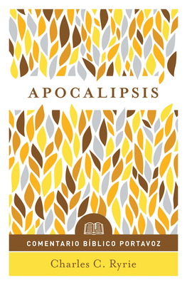 Apocalipsis: Comentario Bíblico Portavoz [Spanish] 0825459036 Book Cover