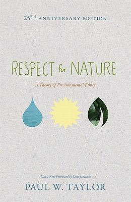 Respect for Nature: A Theory of Environmental E... 0691150249 Book Cover